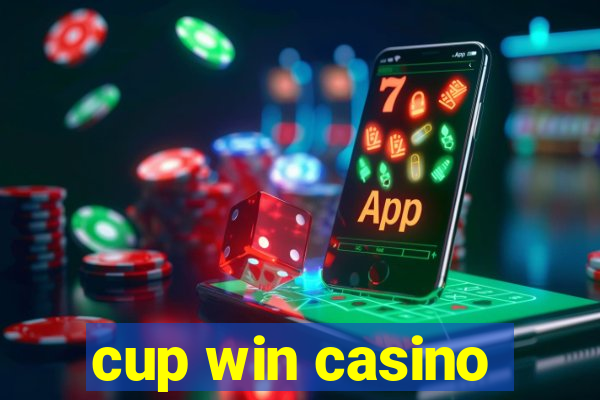 cup win casino